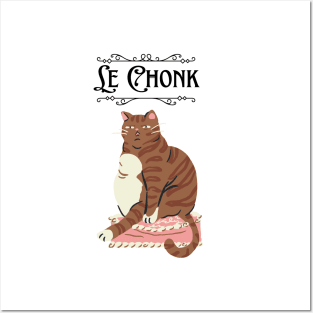 Funny Chonky Chonk Cat Posters and Art